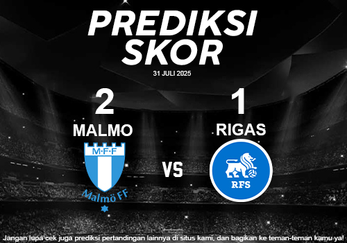 Prediksi Skor Malmö vs Rīgas Futbola Skola