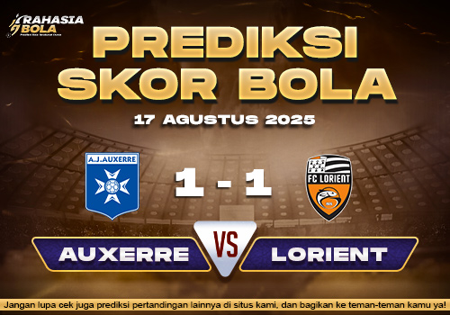 Prediksi Skor Bola AJ Auxerre VS Lorient 17 Agustus 2025