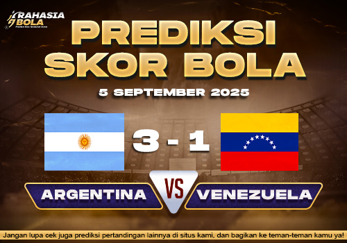 Prediksi Skor Bola Argentina vs Venezuela 5 September 2025
