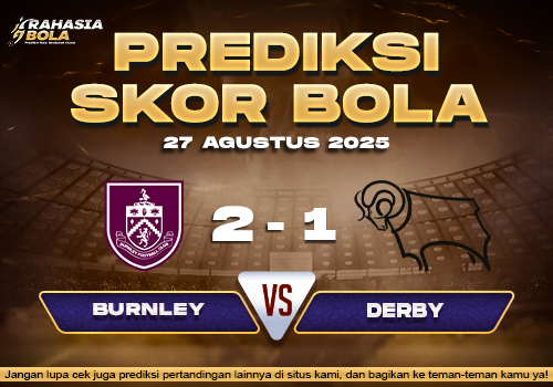 Prediksi Skor Bola Burnley vs Derby 27 Agustus 2025