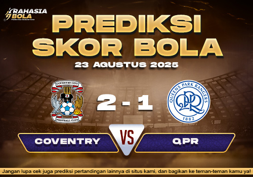 Prediksi Skor Bola Coventry vs QPR 23 Agustus 2025