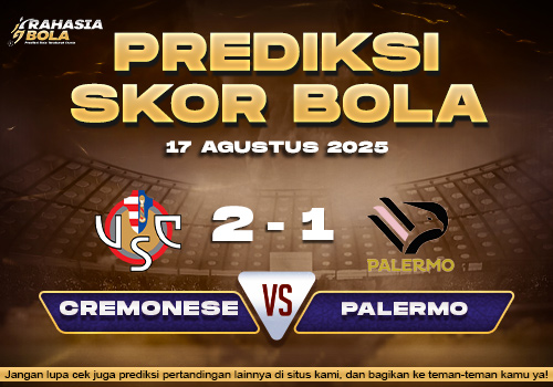 Prediksi Skor Bola Cremonese vs Palermo 17 Agustus 2025