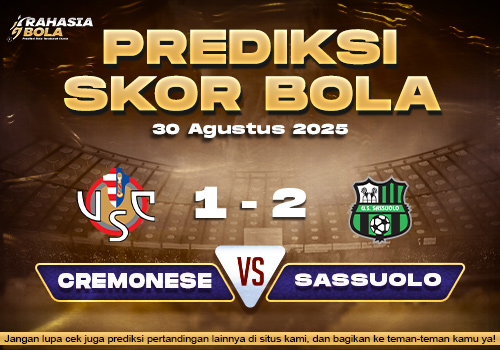 Prediksi Skor Bola Cremonese vs Sassuolo 30 Agustus 2025