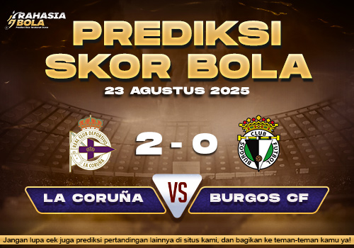 Prediksi Skor Bola D. La Coruna vs Burgos 24 Agustus 2025