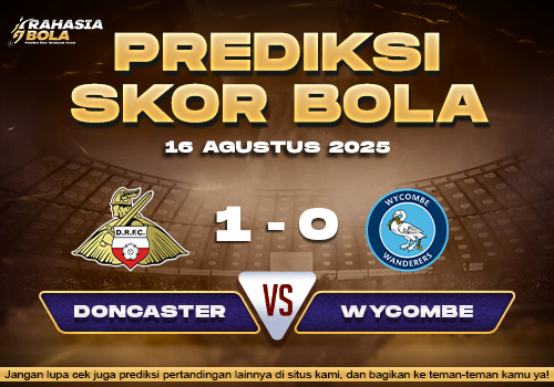Prediksi Skor Bola Doncaster vs Wycombe 16 Agustus 2025