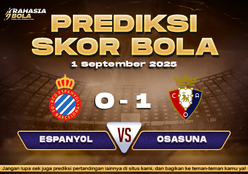 Prediksi Skor Bola Espanyol vs Osasuna 1 September 2025