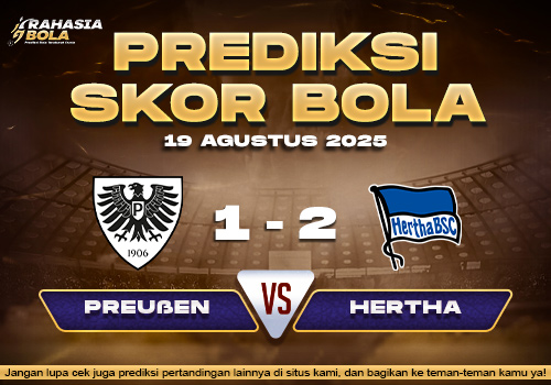 Prediksi Skor Bola FC Preußen vs Hertha Berlin 19 Agustus 2025