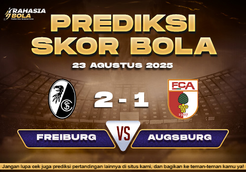 Prediksi Skor Bola Freiburg vs Augsburg 23 Agustus 2025