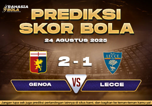 Prediksi Skor Bola Genoa vs Lecce 24 Agustus 2025
