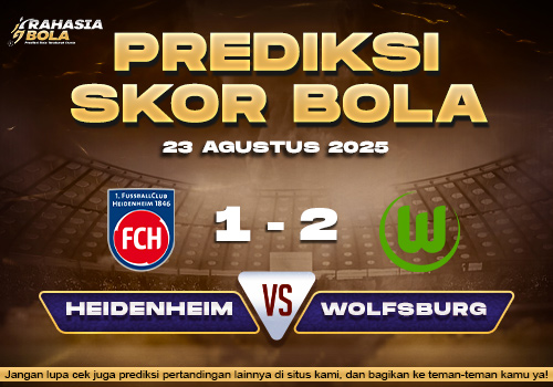 Prediksi Skor Bola Heidenheim vs Wolfsburg 23 Agustus 2025