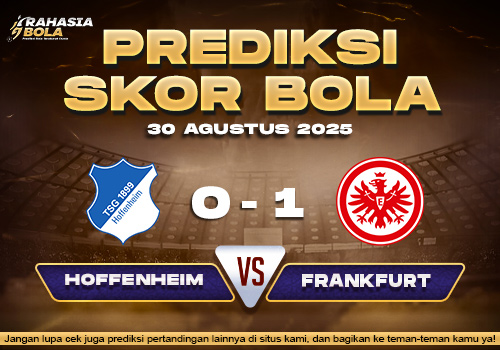 Prediksi Skor Bola Hoffenheim vs Frankfurt 30 Agustus 2025