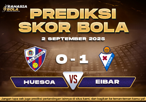 Prediksi Skor Bola Huesca vs Eibar 2 September 2025