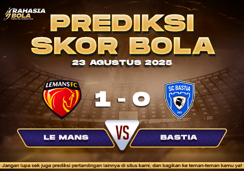 Prediksi Skor Bola Le Mans vs Bastia 23 Agustus 2025