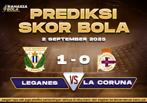 Prediksi Skor Bola Leganes vs D. La Coruna 2 September 2025