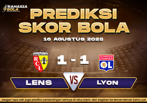 Prediksi Skor Bola Lens vs Lyon 16 Agustus 2025