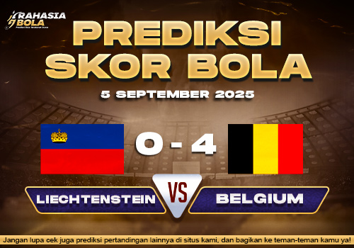 Prediksi Skor Bola Liechtenstein vs Belgium 5 September 2025