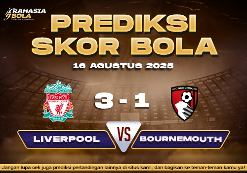 Prediksi Skor Bola Liverpool vs Bournemouth 16 Agustus 2025