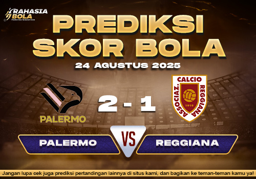 Prediksi Skor Bola Palermo vs Reggiana 24 Agustus 2025