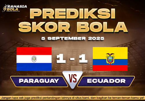 Prediksi Skor Bola Paraguay vs Ecuador 5 September 2025