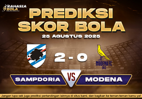 Prediksi Skor Bola Sampdoria vs Modena 26 Agustus 2025
