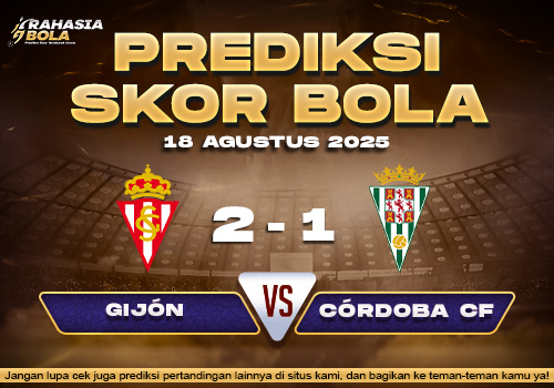 Prediksi Skor Bola Sporting Gijon vs Cordoba 18 Agustus 2025