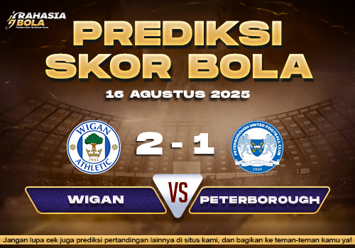Prediksi Skor Bola Wigan vs Peterborough Utd 16 Agustus 2025