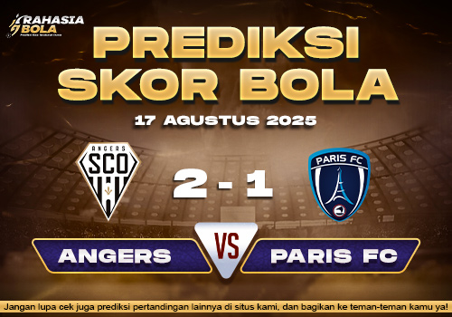 Prediksi Skor Boola Angers vs Paris FC 17 Agustus 2025