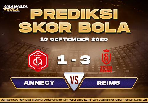 Prediksi Skor Bola Annecy vs Reims 13 September 2025