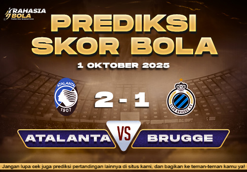 Prediksi Skor Bola Atalanta vs Club Brugge 1 Oktober 2025
