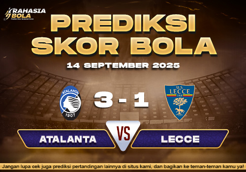 Prediksi Skor Bola Atalanta vs Lecce 14 September 2025