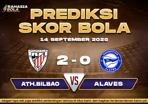 Prediksi Skor Bola Ath.Bilbao vs Alaves 14 September 2025
