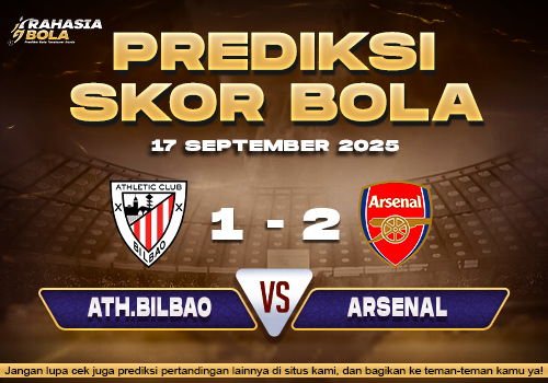 Prediksi Skor Bola Ath.Bilbao vs Arsenal 17 September 2025