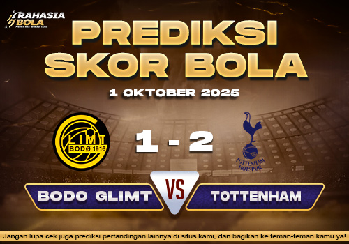 Prediksi Skor Bola Bodo Glimt vs Tottenham 1 Oktober 2025
