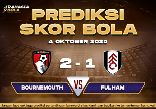Prediksi Skor Bola Bournemouth vs Fulham 04 Oktober 2025