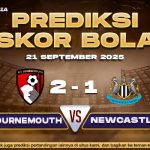 Prediksi Skor Bola Bournemouth vs Newcastle 21 September 2025