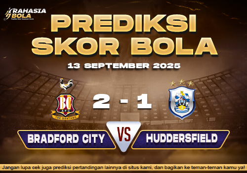 Prediksi Skor Bola Bradford City vs Huddersfield 13 September 2025