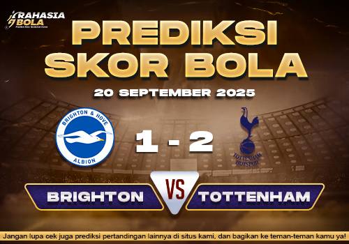 Prediksi Skor Bola Brighton vs Tottenham 20 September 2025
