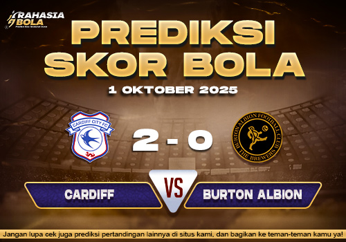 Prediksi Skor Bola Cardiff vs Burton Albion 01 Oktober 2025