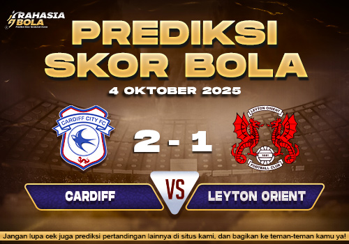 Prediksi Skor Bola Cardiff vs Leyton Orient 04 Oktober 2025
