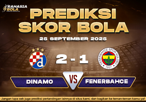 Prediksi Skor Bola Dinamo vs Fenerbahce 25 September 2025