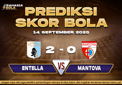 Prediksi Skor Bola Entella vs Mantova 14 September 2025Prediksi Skor Bola Entella vs Mantova 14 September 2025
