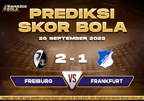 Prediksi Skor Bola Freiburg vs Hoffenheim 28 September 2025