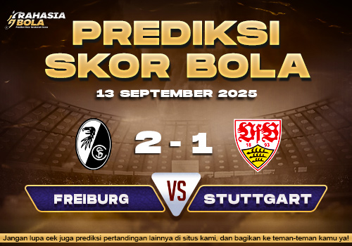 Prediksi Skor Bola Freiburg vs Stuttgart 13 September 2025