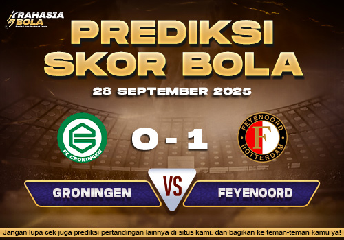 Prediksi Skor Bola Groningen vs Feyenoord 28 September 2025