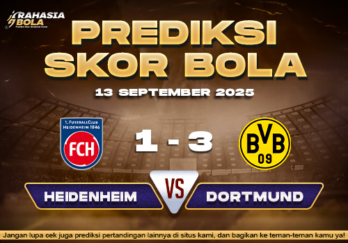 Prediksi Skor Bola Heidenheim vs Dortmund 13 September 2025