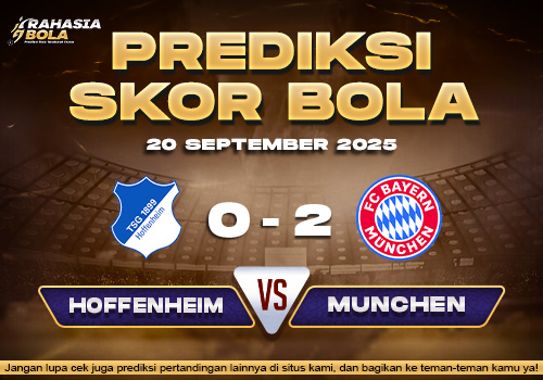 Prediksi Skor Bola Hoffenheim vs Bayern Munich 20 September 2025