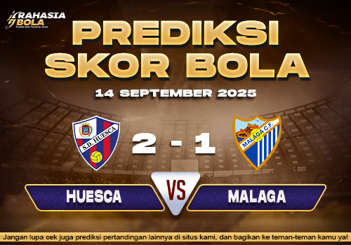 Prediksi Skor Bola Huesca vs Malaga 14 September 2025