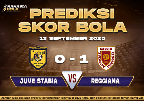 Prediksi Skor Bola Juve Stabia vs Reggiana 13 September 2025