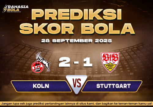 Prediksi Skor Bola Koln vs Stuttgart 28 September 2025