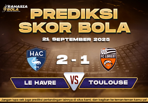 Prediksi Skor Bola Le Havre vs Lorient 21 September 2025